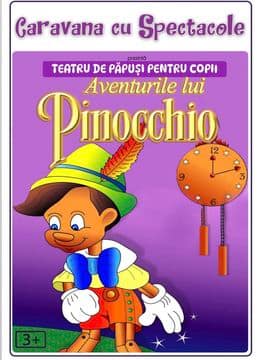 Aventurile lui Pinocchio - teatru pentru copii @ Hanu’ lui Manuc