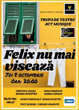 Felix nu mai visează