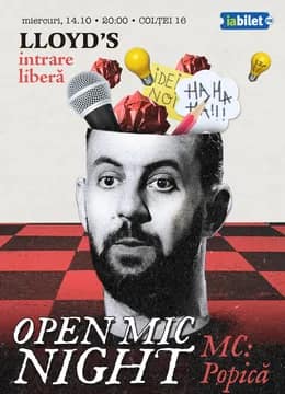 Lloyd's: Stand-up comedy Open Mic cu MC Popică 14.10