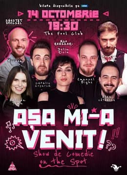 The Fool: Așa mi-a venit! | Show de comedie on the spot